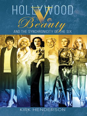cover image of Hollywood v. Beauty and the Synchronicity of the Six
